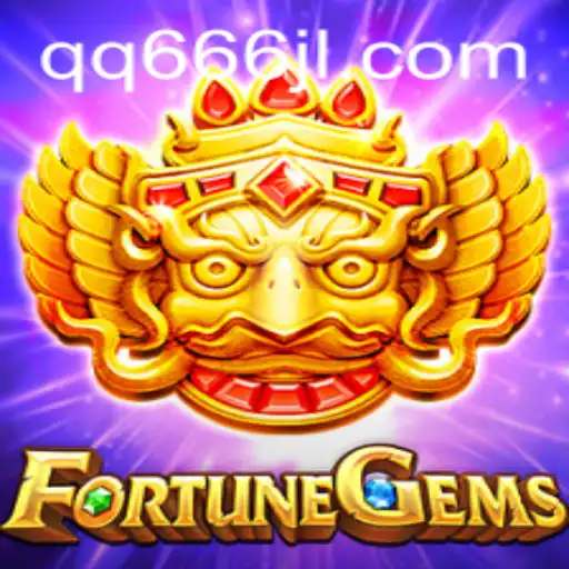 FortuneGems: The Glittering World of QQ666